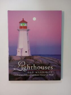 Lighthouses: A Pictorial History of Lighthouses Around the World