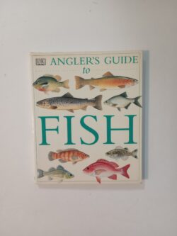 Angler's Guide to Fish