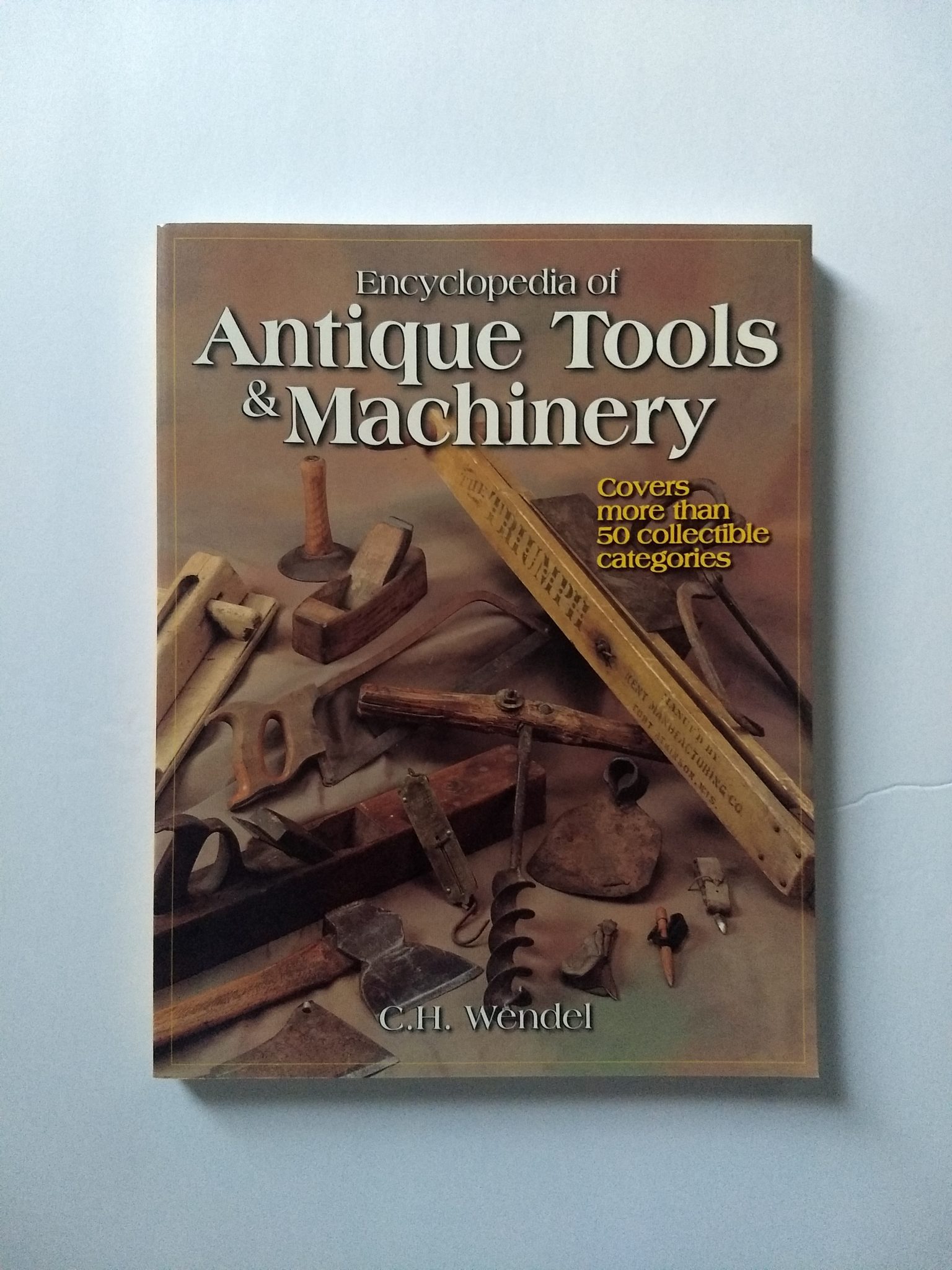 Encyclopedia Of Antique Tools & Machinery – Warehouse Books