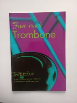 Fast-Track Trombone